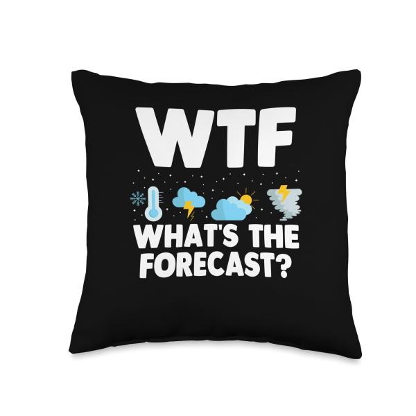 Wtf What's The Forecast Meteorology Funny Weatherman Throw Pillow
