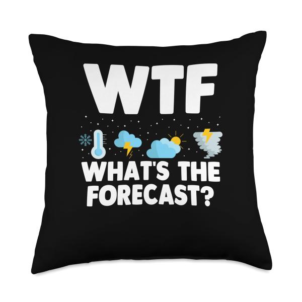Wtf What's The Forecast Meteorology Funny Weatherman Throw Pillow