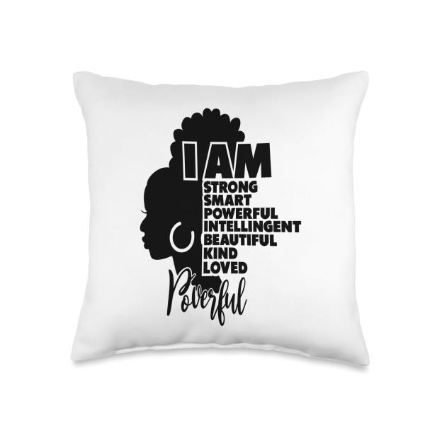 Im Black Beautiful Strong Proud Powerful Sistas Sisterhood Throw Pillow