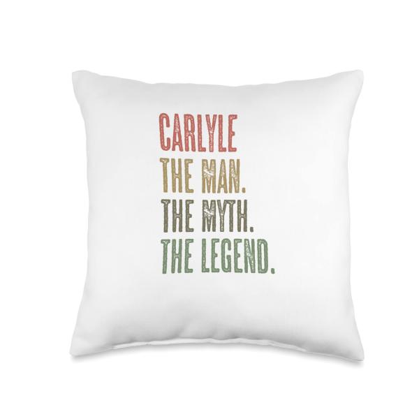 CARLYLE the Man the Myth the LEGEND | FUNNY - Men Boys Name Throw Pillow