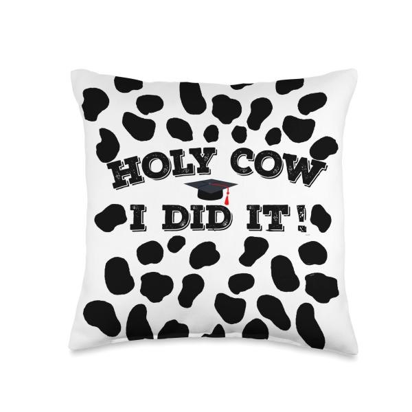 Holy Cow I Did It Funny Cow Print Graduation Congratulations Throw Pillow