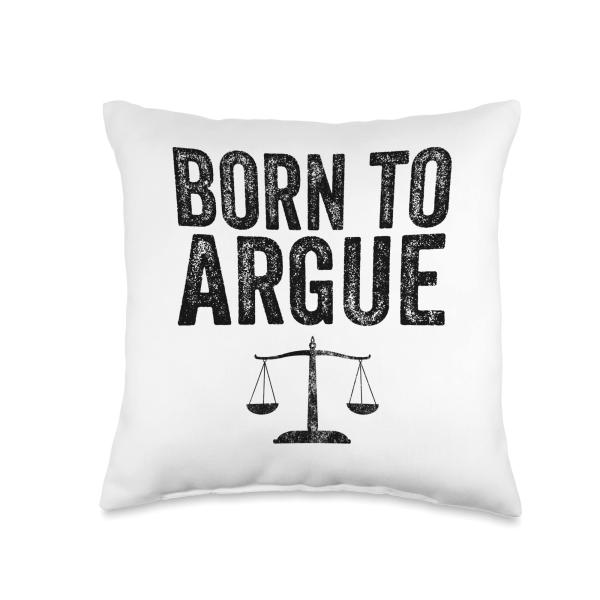 Born To Argue Advocate Law Firm Lawyer Attorney Lawyer Throw Pillow