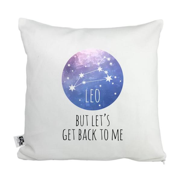 Moonlight Makers, Leo - But Let's Get Back to Me, Decorative Pillow Case, 100% Cotton Canvas Pillowcase, Farmhouse Decor, Gift for Home