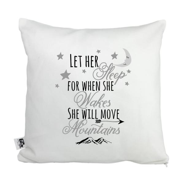 Moonlight Makers, Let Her Sleep...She Will Move Mountains, Decorative Pillow Case, 100% Cotton Canvas Pillowcase, Farmhouse Decor, Gift for Home, Funn