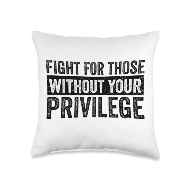 Fight For Those Without Your Privilege Vintage Retro Throw Pillow