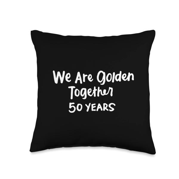 We Are Golden Together 50 Years 50th Anniversary Wedding Throw Pillow