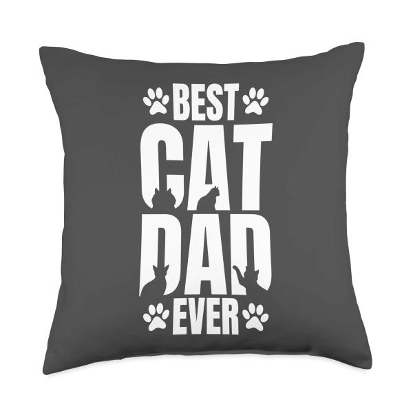 Best Cat Dad Ever Father's Day Cat Lover Cat Daddy Throw Pillow