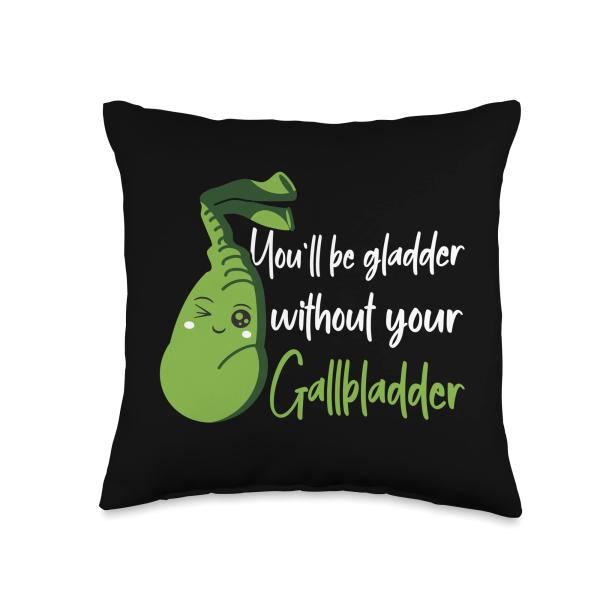 Gladder Without Gallbladder Surgery Removal Recovery Throw Pillow