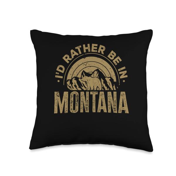 Nature ＆ Mountain I'D Rather Be In Montana Throw Pillow