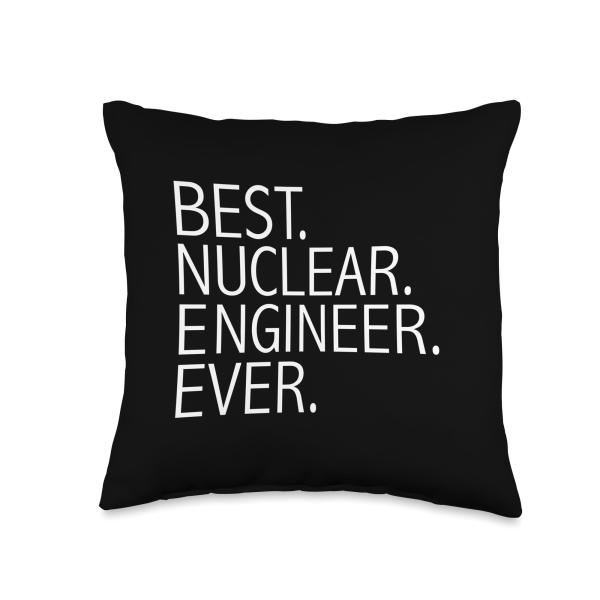 Best Nuclear Engineer Funny Nuclear Engineering Gift Present Throw Pillow