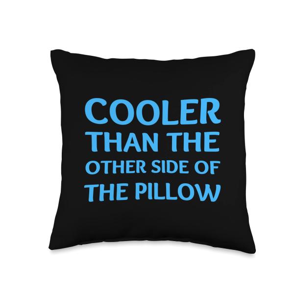 Cooler Than the Other Side of the Pillow Funny Dad Joke Meme Throw Pillow