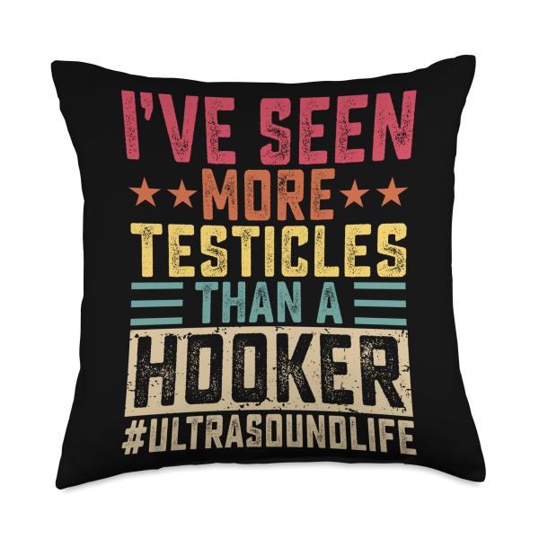 Seen More Testicles Sonography Ultrasound Tech Sonographer Throw Pillow