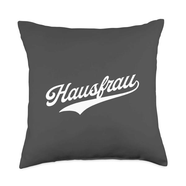Hausfrau Throw Pillow