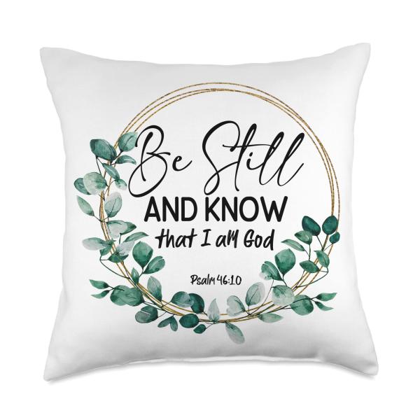 Be Still and Know That I am God Christian Throw Pillow