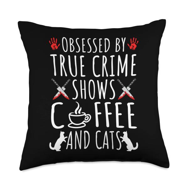 Obsessed by True Crime Coffee and Cats, Murderino Throw Pillow