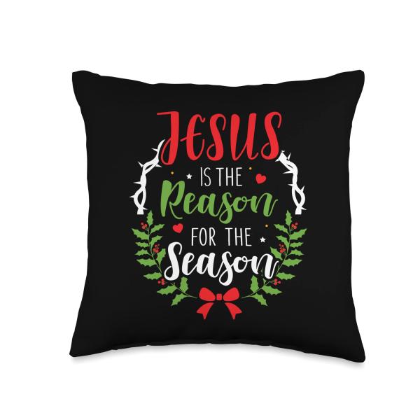 Jesus is the reason for the season christian christmas Throw Pillow