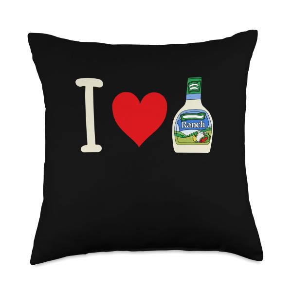 I Love Ranch Funny Ranch Dressing Sauce Throw Pillow
