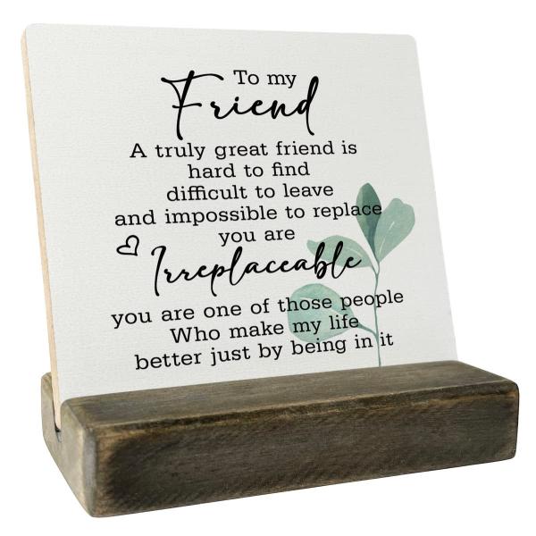 True Frienship Gifts 木製プラーク A Truely Great Friend is Hard to Find ,Leave to not able and not possible for Replace, Plaque with Wooden Stand, Woo