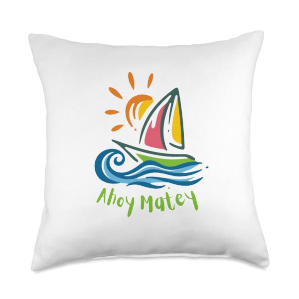 Ahoy Matey Sailing Graphic, Sailors Mate Gift Throw Pillow
