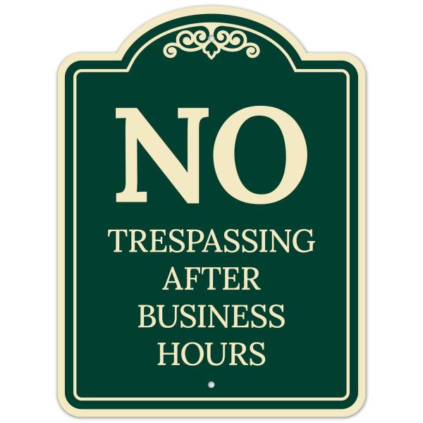 No Trespassing After Business Hours D〓cor Sign, Green Dark, 18x24 Inches, ACM, Fade Resistant, Made in USA