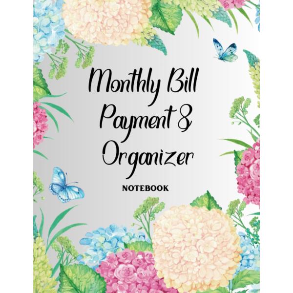 Monthly Bill Payment ＆ Organizer Notebook: Bill Checklist Planner, Money Department Tracker, Simple Home Budget Spreadsheet | 8.5 x 11 Inches | 100 P