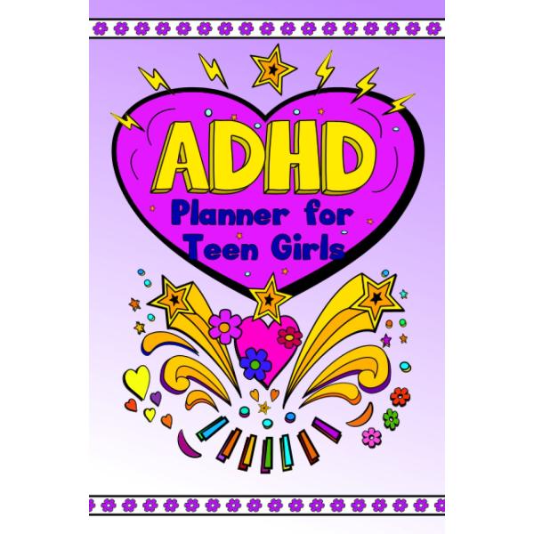 ADHD Planner for Teen Girls: A simple to use daily or weekly checklist notebook designed to appeal to teenagers and young people with disorganized and