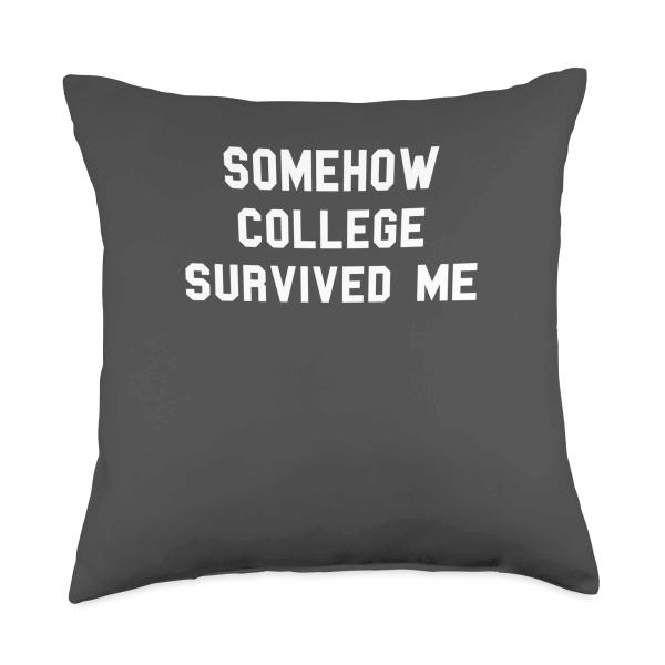Somehow College Survived Degree Graduation Funny Fan White Throw Pillow