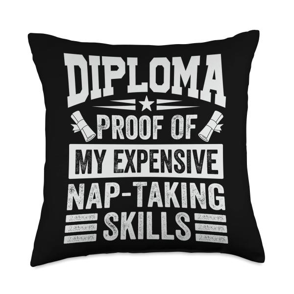 Diploma: Proof Of My Expensive Nap-Taking Skills Throw Pillow