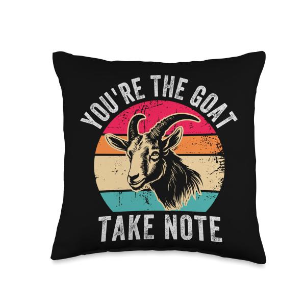 You're The Goat Take Note - Funny Farmer - Animal Lover Throw Pillow
