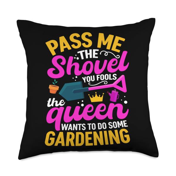 Garten Blumen G〓rtnern Gartenbau Blume Weihnachten Reicht mir den Spaten ihr Narren die Queen Wants Gardeners Throw Pillow, 18x18