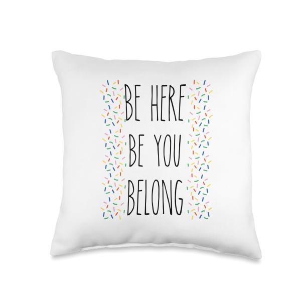TeaTime Design Studio Rae Inspired Dunn be here be You Belong Confetti Throw Pillow, 16x16