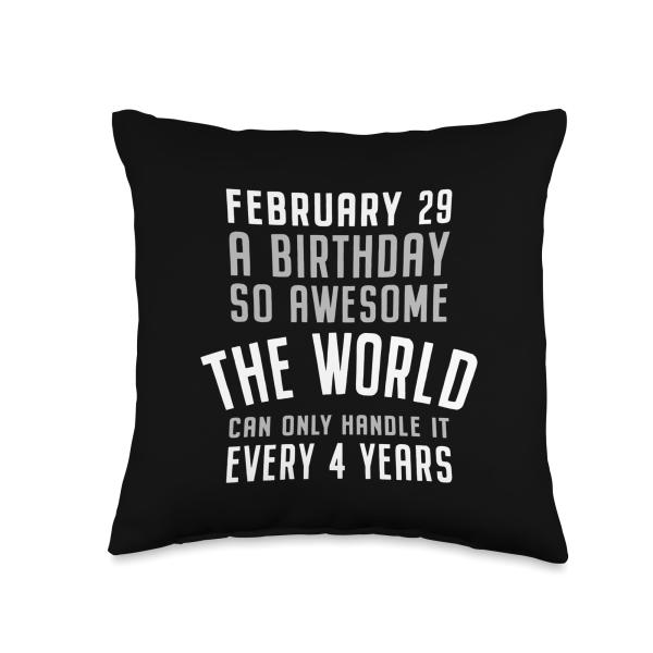 Leap Year Birthday February 29 02/29 Funny Leap Day Throw Pillow