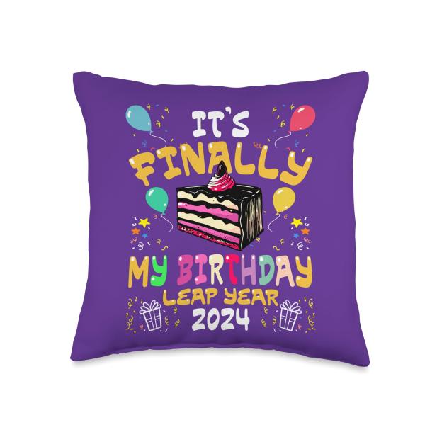 Leap Year 2024 February 29 Birthday Gift Store Leap Year February 29 It's Finally My Birthday 2024 Throw Pillow, 16x16
