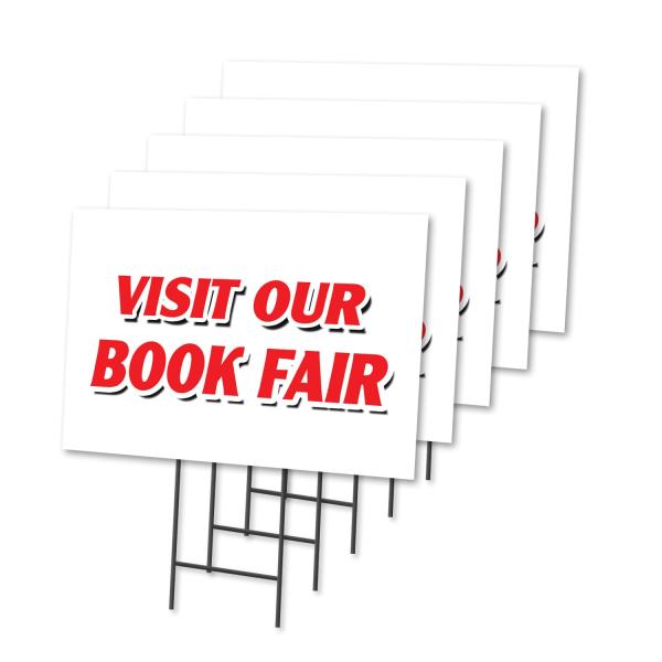 Visit Our Book FAIR 5 Pack of 18" x 24" Yard Sign ＆ Stake | Advertise Your Business | Stake Included Image On Both Sides | Made in The USA