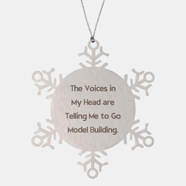 Unique Idea Model Building Gifts, The Voices in My, Brilliant Snowflake Ornament for Friends, Christmas Ornament from Friends, Model Kits, Model Train