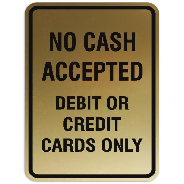 Signs ByLITA Portrait Round No cash accepted debit or credit cards only Sign (Brushed Gold) - Large