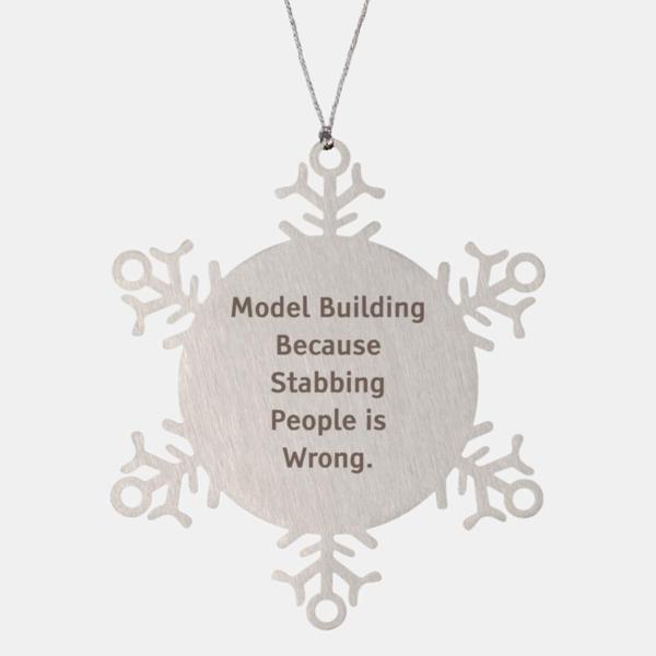 Epic Model Building Gifts, Model Building Because, Birthday Unique Gifts, Snowflake Ornament For Model Building from Friends, Building model kits, Gif