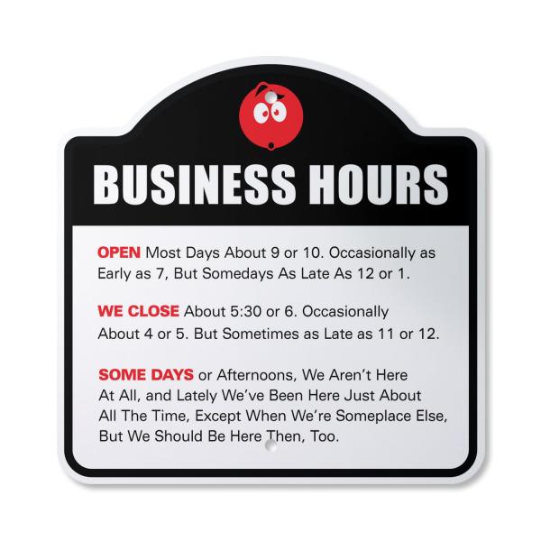 Business Hours 10" x 10" Sign | Indoor/Outdoor Plastic | SignMission Designer Novelty Gift Funny Joke Gag Road Garage