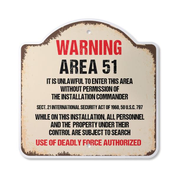 Warning Area 51 10" x 10" Sign | Indoor/Outdoor Plastic | SignMission Designer Spaceship Aliens Outer Space Moon Spacecraft Novelty Gift Funny Joke Ga