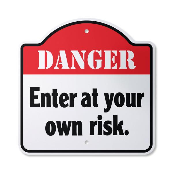 Danger Enter At Your Own Risk 10" x 10" Sign | Indoor/Outdoor Plastic | SignMission Designer Warning Novelty Gift Funny Joke Gag Road Garage