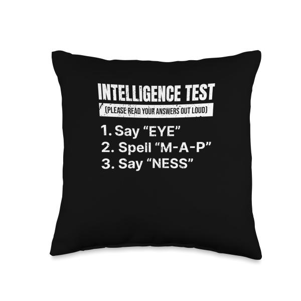 Funny Intelligence Test Say EYE Spell MAP Apparel Intelligence Test Eye Map Funny Adult Dad Joke Father Day Throw Pillow, 16x16