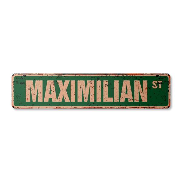 Maximilian Vintage Plastic Street Sign Childrens Name Room Sign | Indoor/Outdoor | 18" Wide