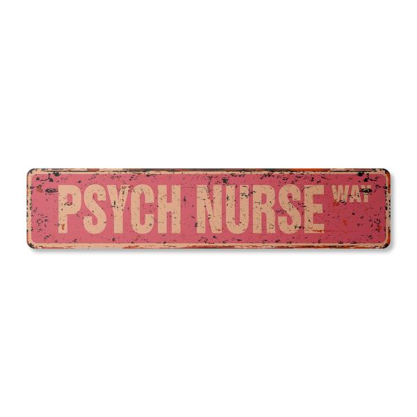 Psych Nurse Vintage Aluminum Street Sign Nursing Department Psychiatric Hospital Psycho Rustic Metal tin | Indoor/Outdoor | 18" Wide