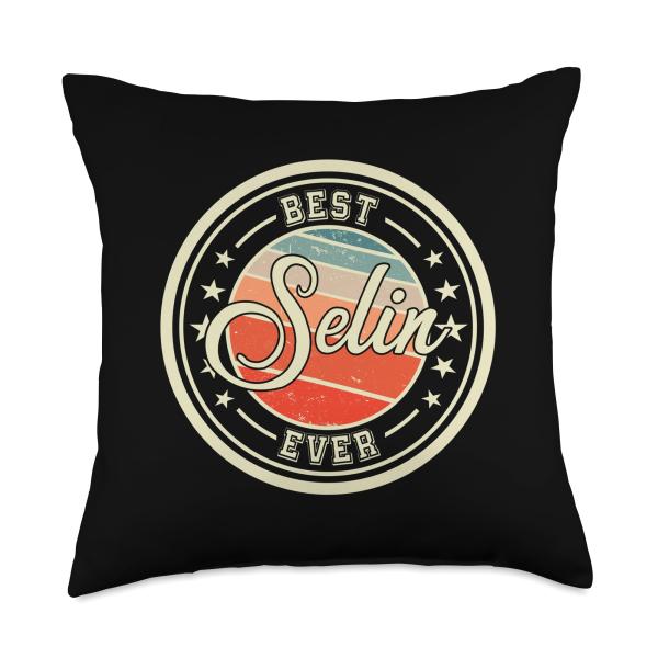 Ladies Girls Women Selin Name Gift Idea Best Ever Funny Saying First Name Selin Throw Pillow, 18x18