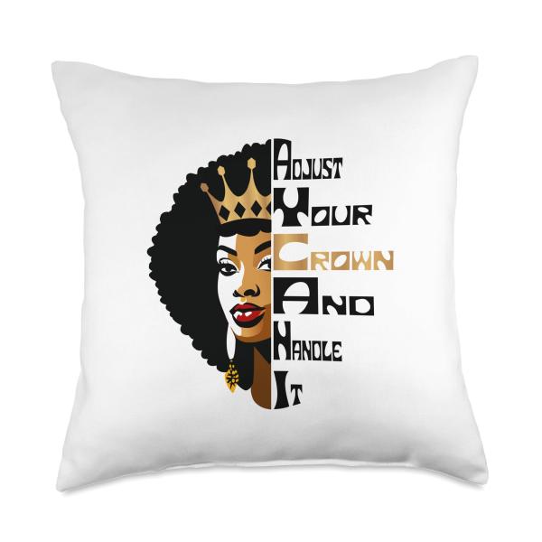 MAGDesigns Ltd. - Black History Month Adjust Your Crown and Handle It African American Black Queen Throw Pillow, 18x18