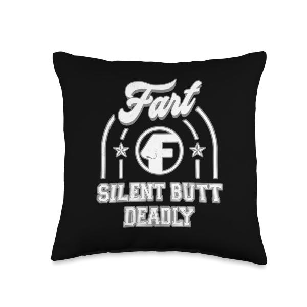 Silent Butt Deadly Fart Funny Throw Pillow