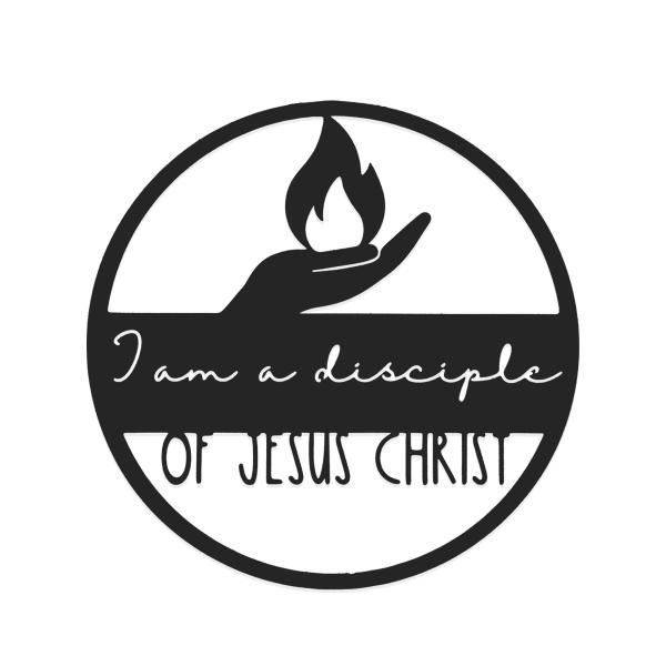 I Am a Disciple of Jesus Christ Youth Theme Ornament Tabletop Sign Wall Decor Young Women Gift Girls Camp (Wall Decor - 12" Single, Hand with Flame)
