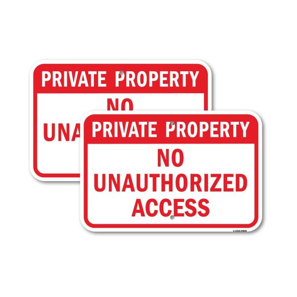 (2パック) Private Property No Unauthorized Access | 18インチ X 24インチ ヘビーゲージアルミニウムサイン | 錆びないアルミニウム、耐候性、防水、色あせ防