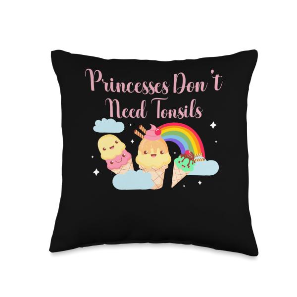 Princesses Don't Need Tonsils Tonsilectomy Surgery Throw Pillow