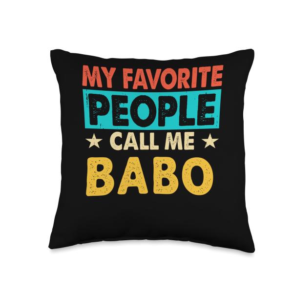 My Favorite People Call Me BABO Funny BABO Fathers Day Throw Pillow